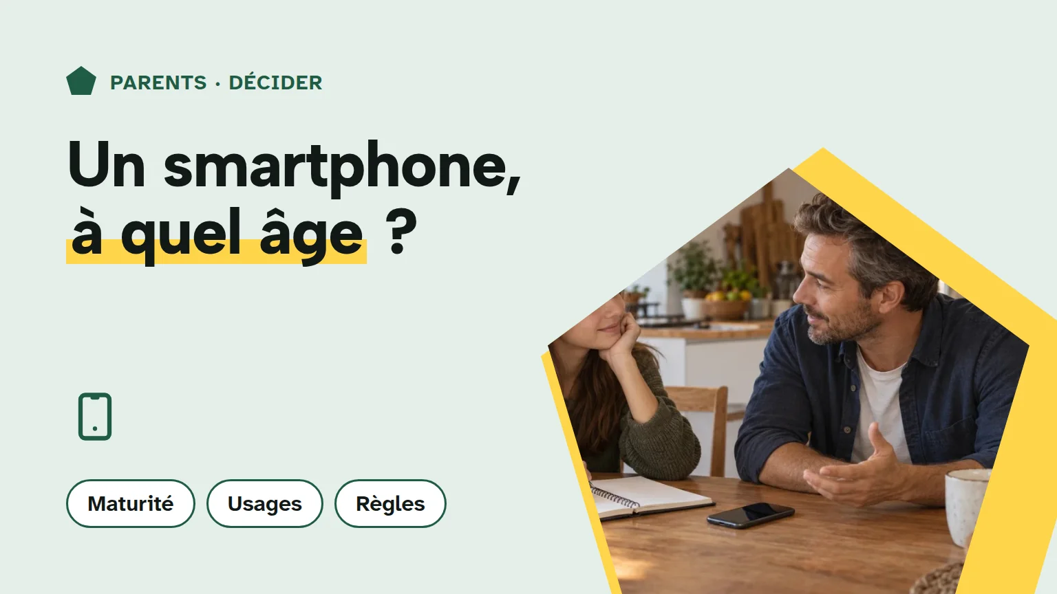 Couverture « Un smartphone, à quel âge ? » : un père et une adolescente discutent de l’usage d’un téléphone autour d’une table.